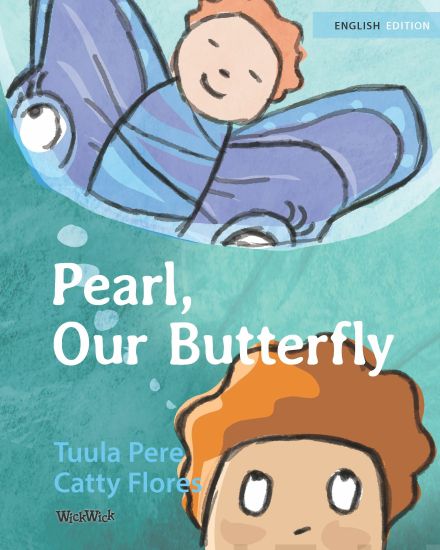 Pearl, Our Butterfly