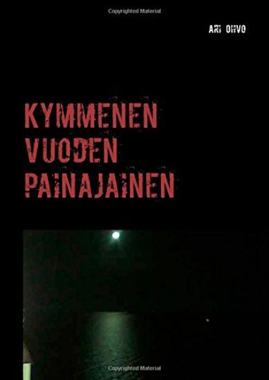 Kymmenen vuoden painajainen
