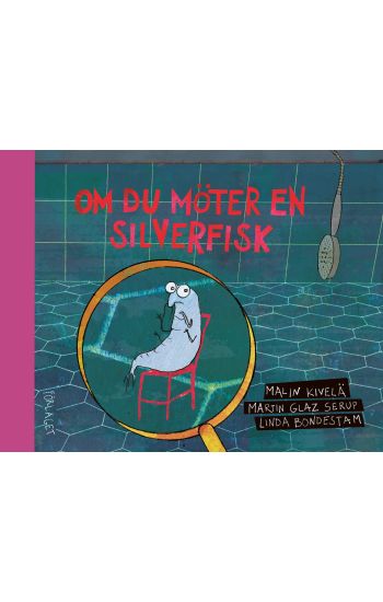 Om du möter en silverfisk