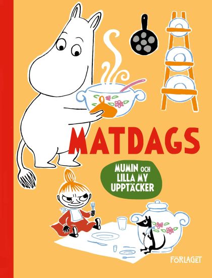 Mumin och Lilla My upptäcker: Matdags