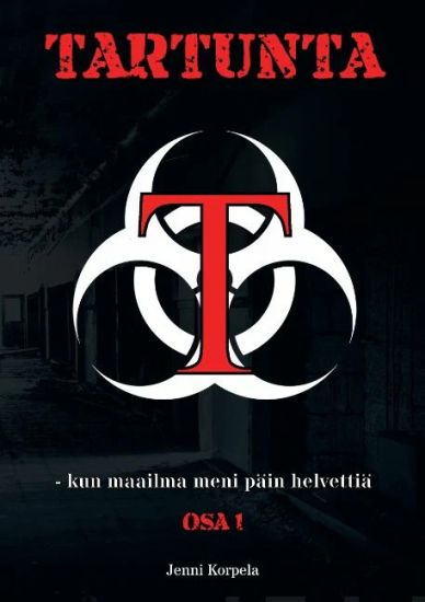 Tartunta - kun maailma meni päin helvettiä