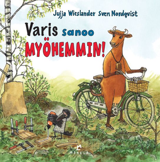 Varis sanoo MYÖHEMMIN!