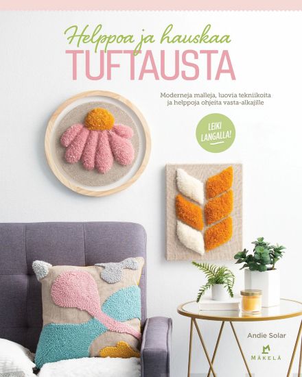 Helppoa ja hauskaa tuftausta
