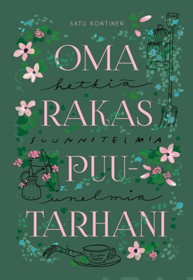 Oma rakas puutarhani