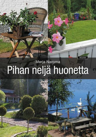 Pihan neljä huonetta