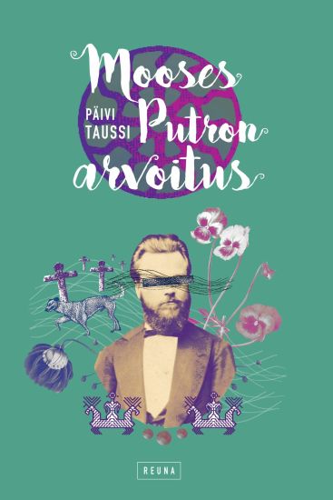 Kansikuva: Mooses Putron arvoitus