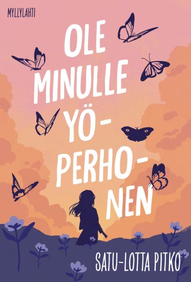 Kansikuva: Ole minulle yöperhonen