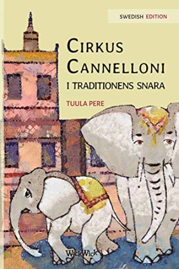 Cirkus Cannelloni i traditionens snara