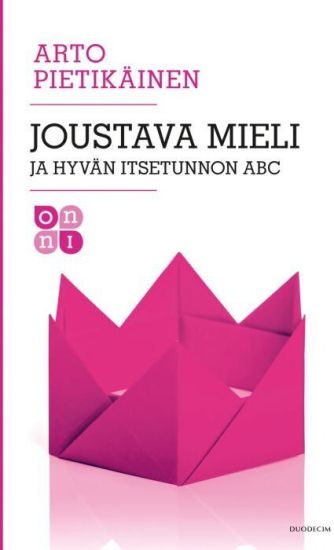Joustava mieli ja hyvän itsetunnon ABC