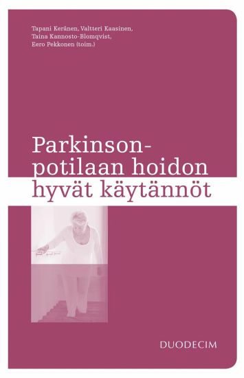 Kansikuva: Parkinson-potilaan hoidon hyvät käytännöt