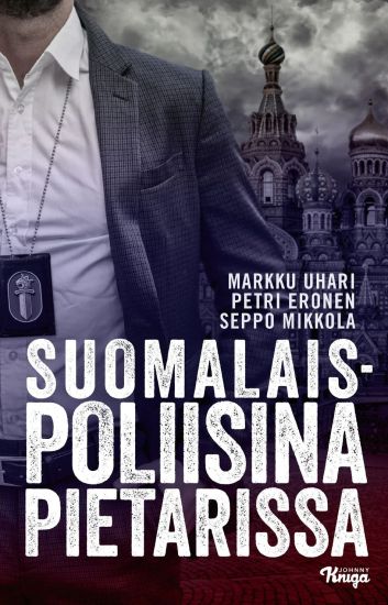 Kansikuva: Suomalaispoliisina Pietarissa