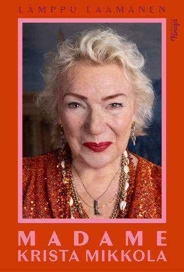 Kansikuva: Madame Krista Mikkola