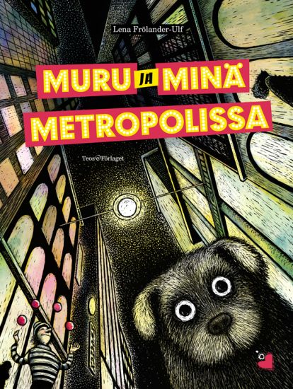Muru ja minä metropolissa