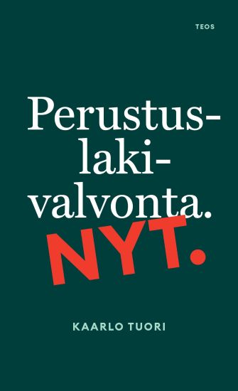 Kansikuva: Perustuslakivalvonta. Nyt.