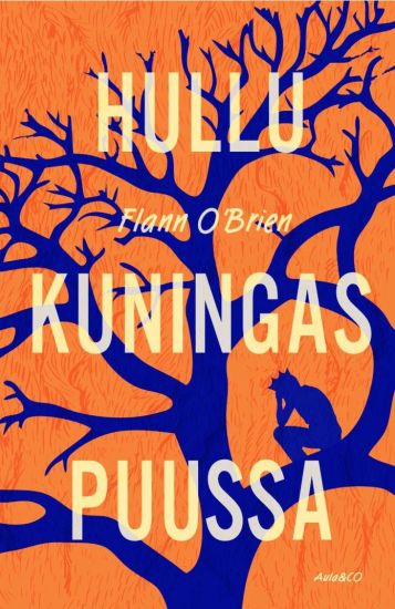 Kansikuva: Hullu kuningas puussa