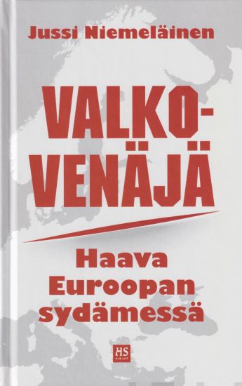 Valko-Venäjä - haava Euroopan sydämessä