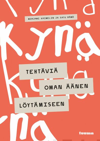 Kynä - Tehtäviä oman äänen löytämiseen