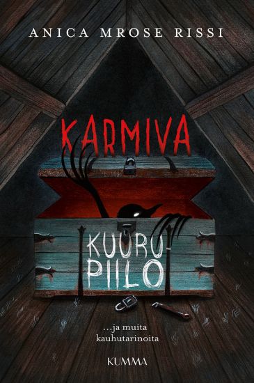 Karmiva kuurupiilo ja muita kauhukertomuksia
