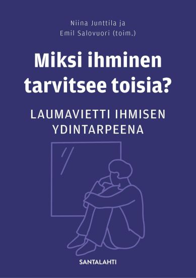 Kansikuva: Miksi ihminen tarvitsee toisia?