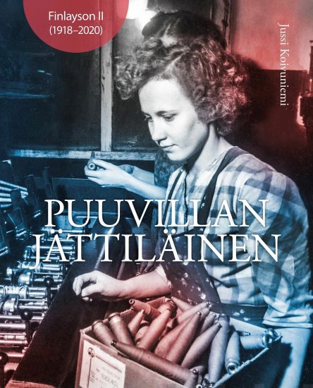 Finlayson II (1918-2020) - Puuvillan jättiläinen