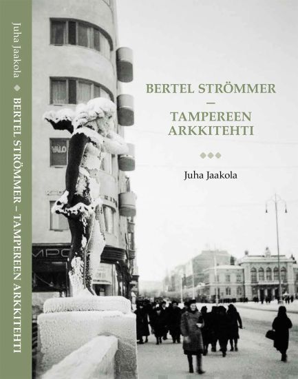 Bertel Strömmer - Tampereen arkkitehti