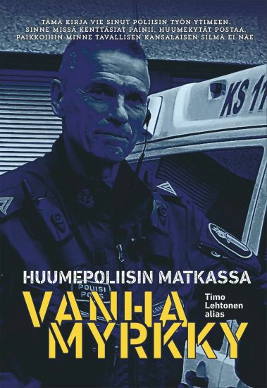 Huumepoliisin matkassa - Vanhamyrkky
