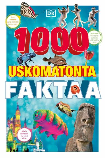 1000 uskomatonta faktaa