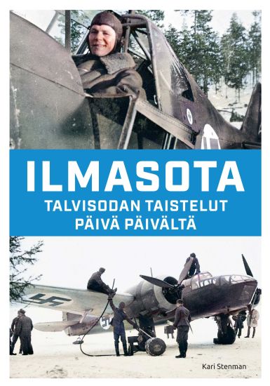 Kansikuva: Ilmasota - Talvisodan taistelut päivä päivältä