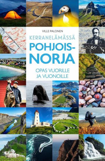 Kerran elämässä Pohjois-Norja - Opas vuorille ja vuonoille