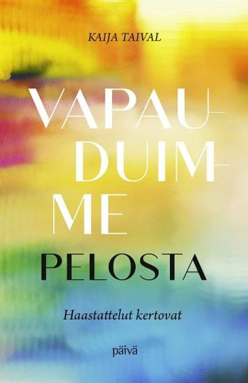 Kansikuva: Vapauduimme pelosta