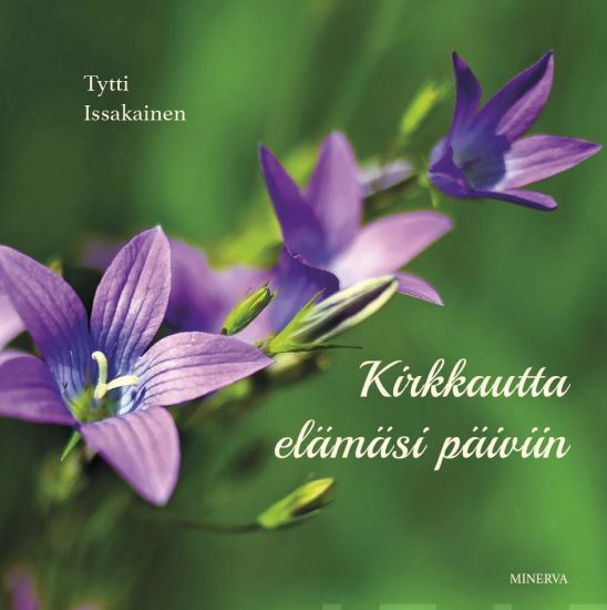 Kirkkautta elämäsi päiviin