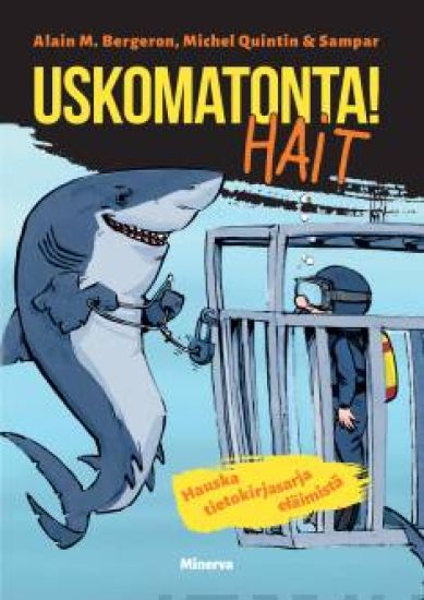 Kansikuva: Uskomatonta! Hait