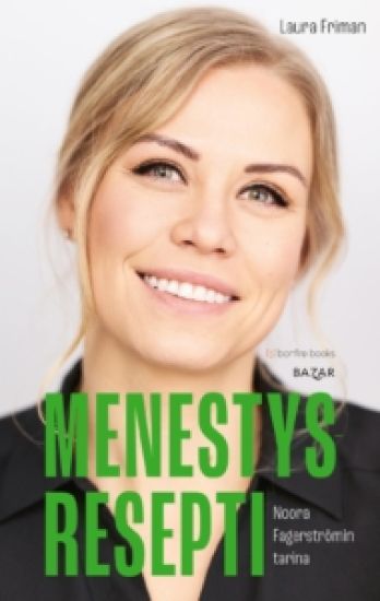 Menestysresepti - Noora Fagerströmin tarina