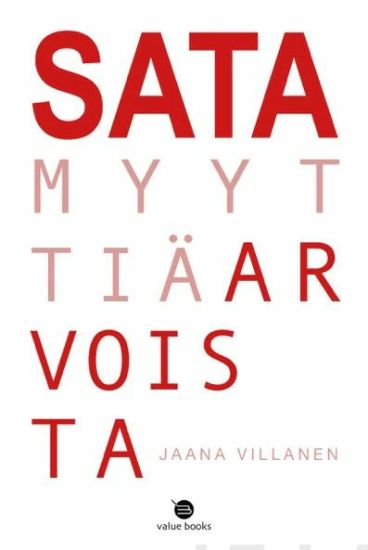 Sata myyttiä arvoista