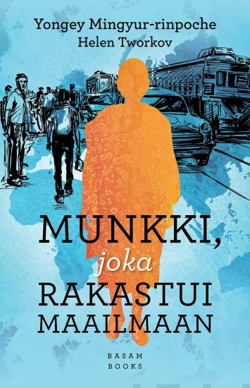 Kansikuva: Munkki, joka rakastui maailmaan