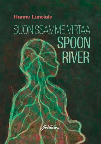 Suonissamme virtaa Spoon River