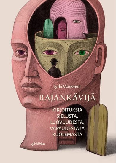 Rajankävijä - kirjoituksia sielusta, luovuudesta, vapaudesta ja kuolemasta