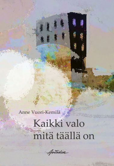 Kaikki valo mikä täällä on