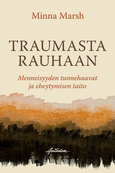 Kansikuva: Traumasta rauhaan