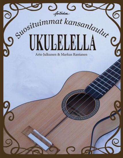 Suosituimmat kansanlaulut ukulelella (nuottikirja)