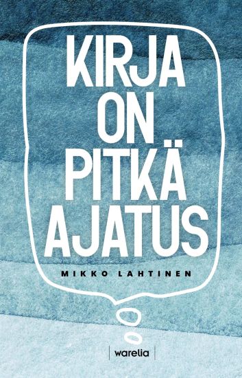 Kansikuva: Kirja on pitkä ajatus