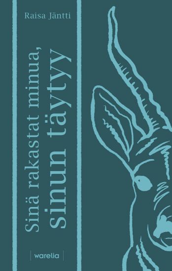 Sinä rakastat minua, sinun täytyy