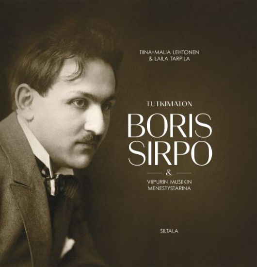 Tutkimaton Boris Sirpo & Viipurin musiikin menestystarina