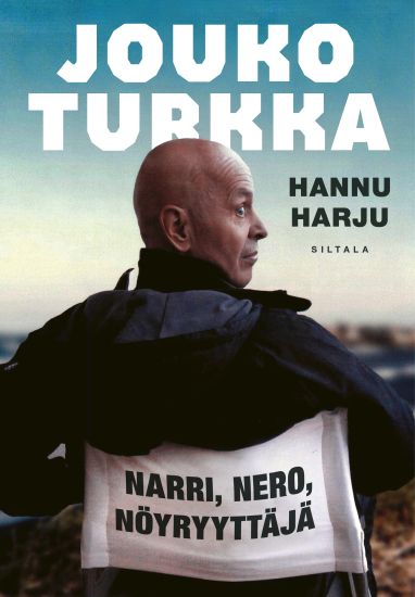 Jouko Turkka. Narri, nero, nöyryyttäjä