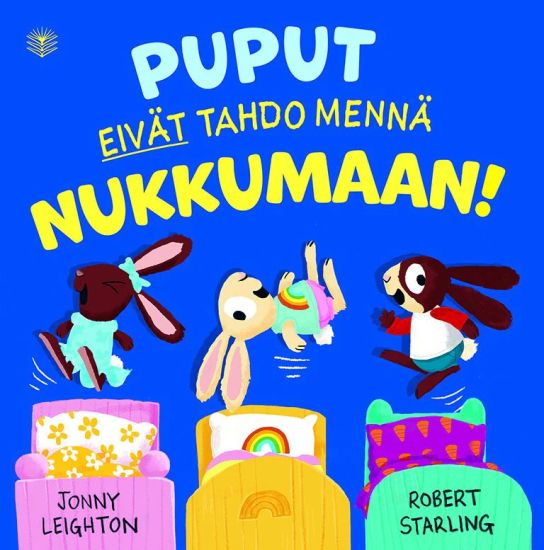Puput eivät tahdo mennä nukkumaan!