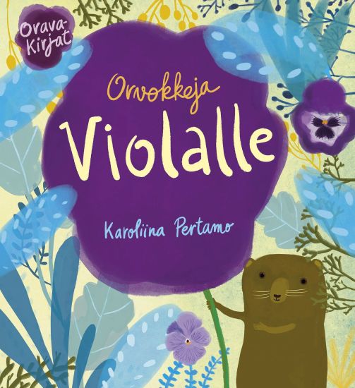 Kansikuva: Orvokkeja Violalle