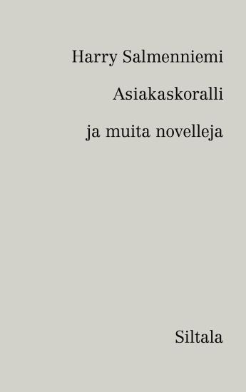 Kansikuva: Asiakaskoralli ja muita novelleja