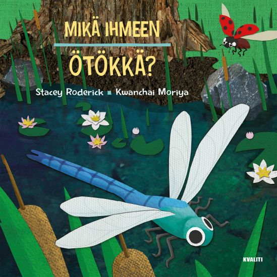 Mikä ihmeen ötökkä?