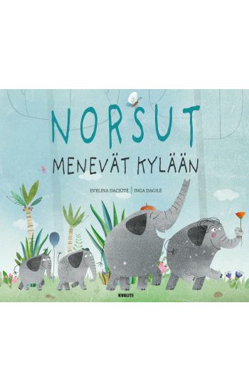 Kansikuva: Norsut menevät kylään