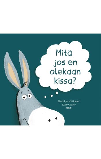 Kansikuva: Mitä, jos en olekaan kissa?